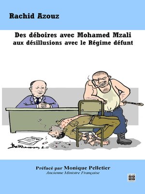 cover image of Des Déboires avec Mohamed Mzali aux Désillusions avec le Régime Défunt